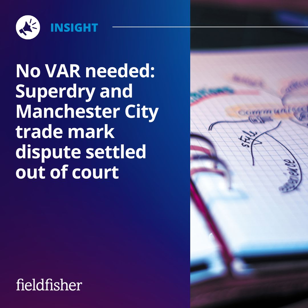 No VAR needed: Superdry and Manchester City trade mark dispute settled