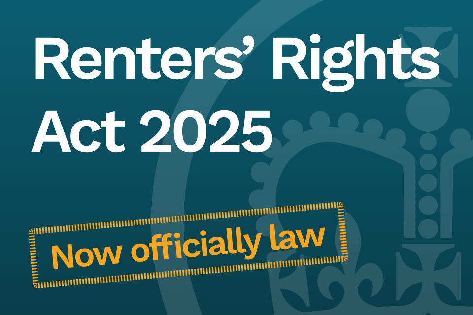 The Renters Right Act 2025 is now Law
