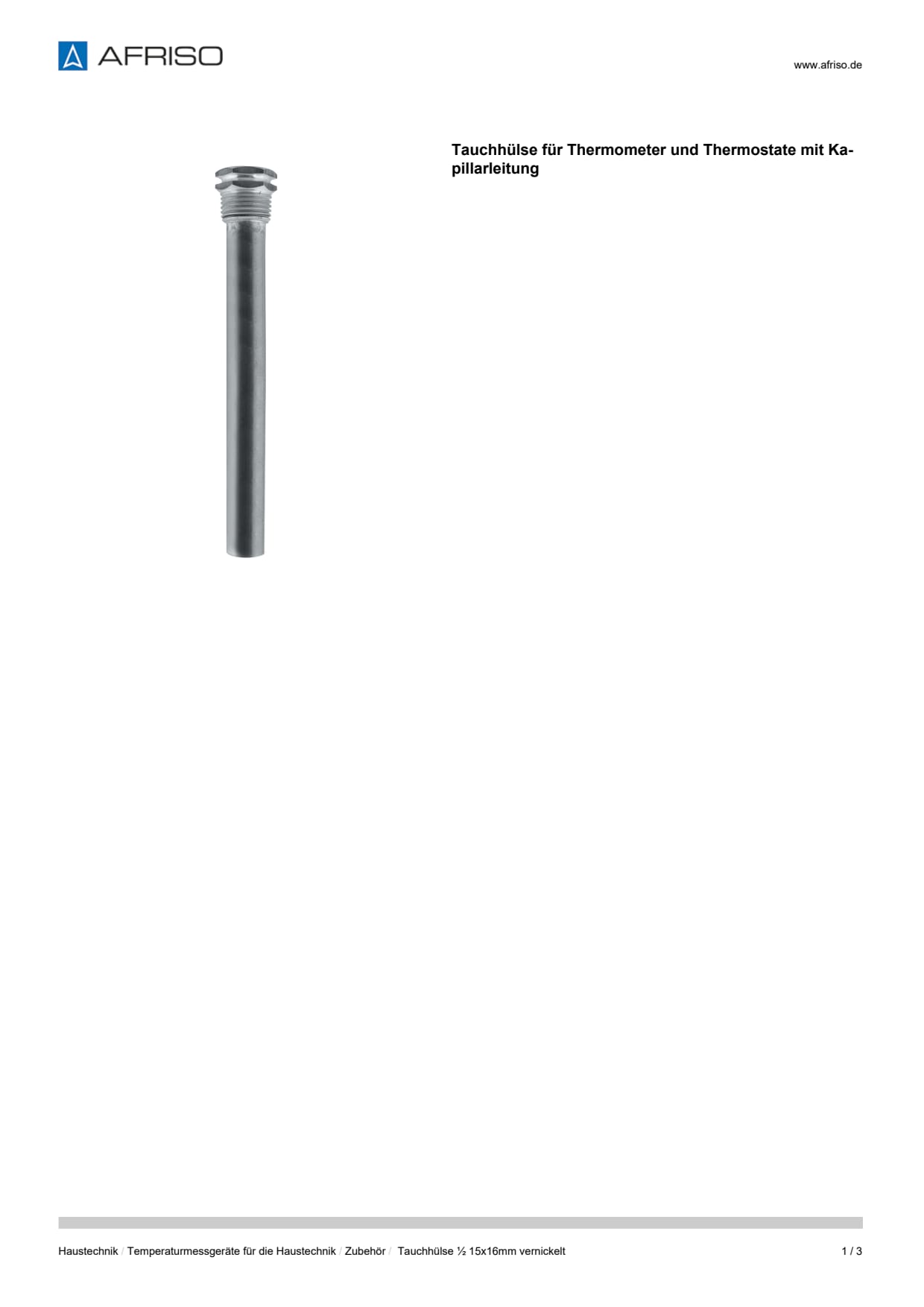 AFRISO_DATENBLATT_TAUCHHUELSE-FUER-THERMOMETER-UND-THERMOSTATE-MIT-KAPILLARLEITUNG_TAUCHHUELSE-1-2-15X16MM-VERNICKELT_P32915_DEU_CHE.PDF