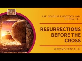 Resurrections Before the Cross