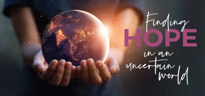 Finding Hope in an Uncertain World