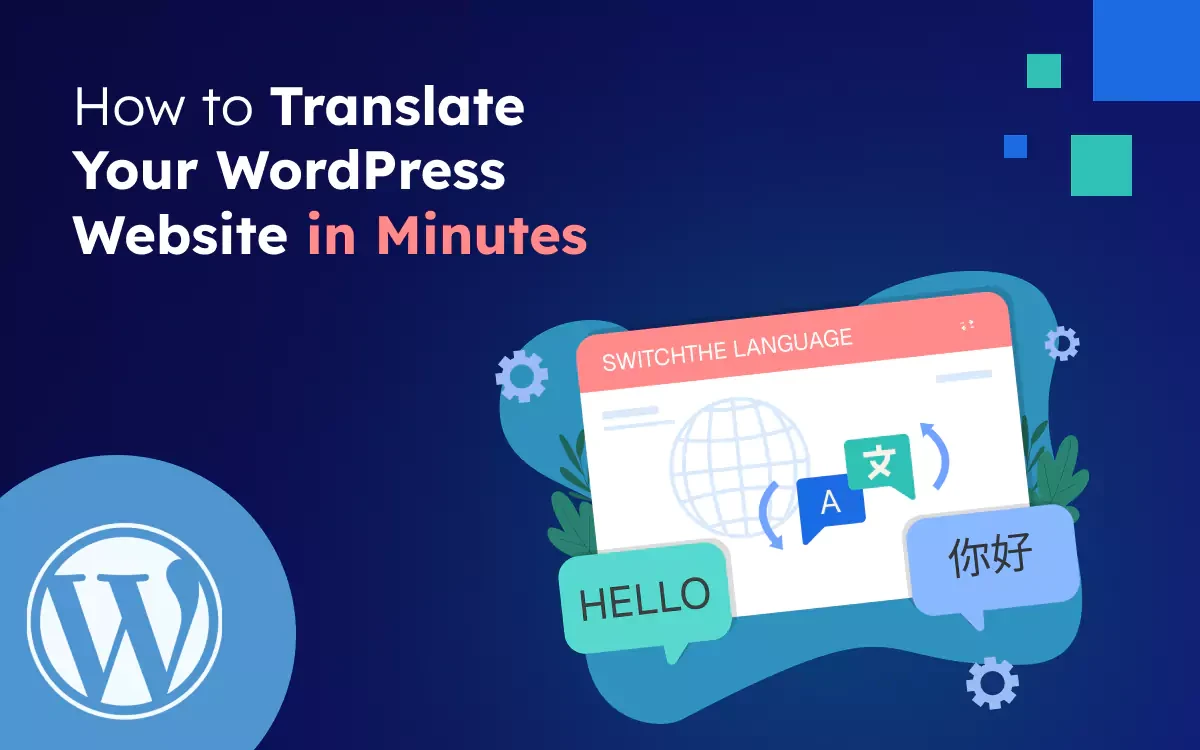 How to Translate Your WordPress Website in Minutes