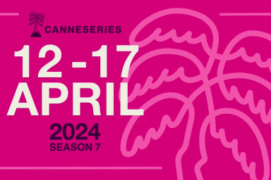 CANNES SERIES 2024