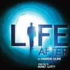 Life After publicity graphic