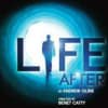 Life After publicity graphic