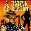 Fistful of Barton publicity graphic