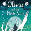 Olivia and the Movie Stars by Lyn Gardner cover image