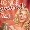 Blonde Bombshells of 1943 which is at the New Vic from 16 May until 8 June