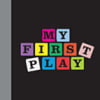 My First Play