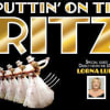 Puttin' on the Ritz at Manchester Opera House