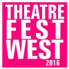 Theatre Fest West 2016