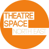 Theatre Space North East