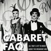 Cabaret FAQ