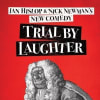 Trial by Laughter