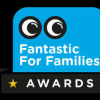 Fantastic for Families Awards