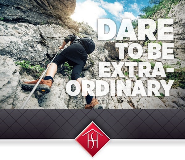 Dare to Be Extraordinary!
