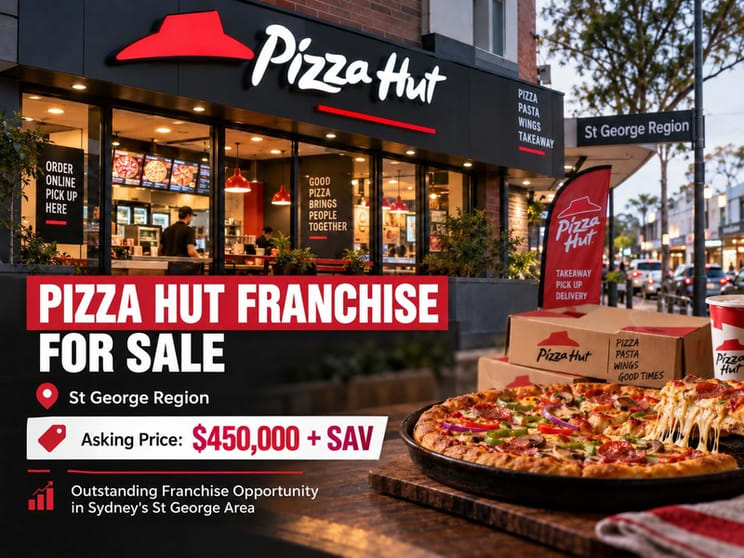 Fantastic Opportunity to Own an Established Pizza Hut Franchise in Sydney's St George Region