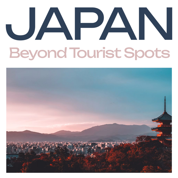 Japan Travel Guide: Hidden Gems, Local Experiences & Travel Tips