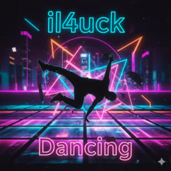 il4uck - Dancing