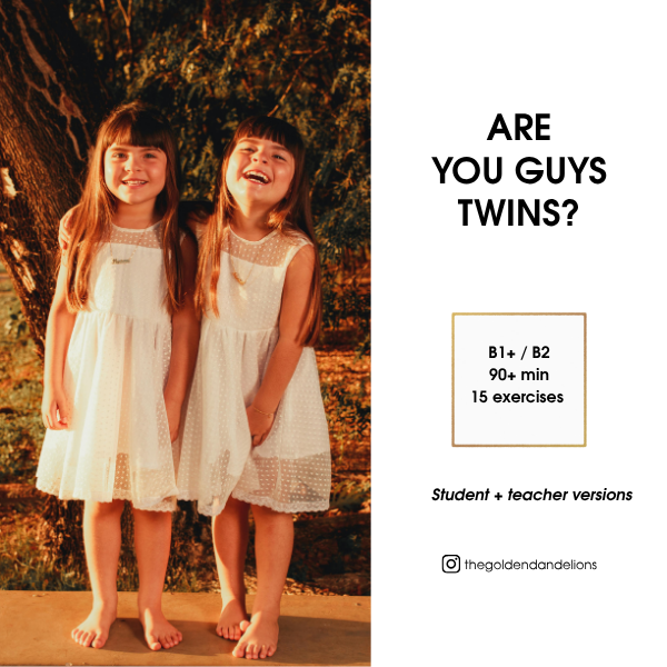 Are you guys twins? (ESL Lesson plan B1+/B2) 👯