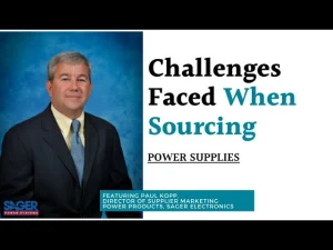 Challenges Faced When Sourcing Power Supplies