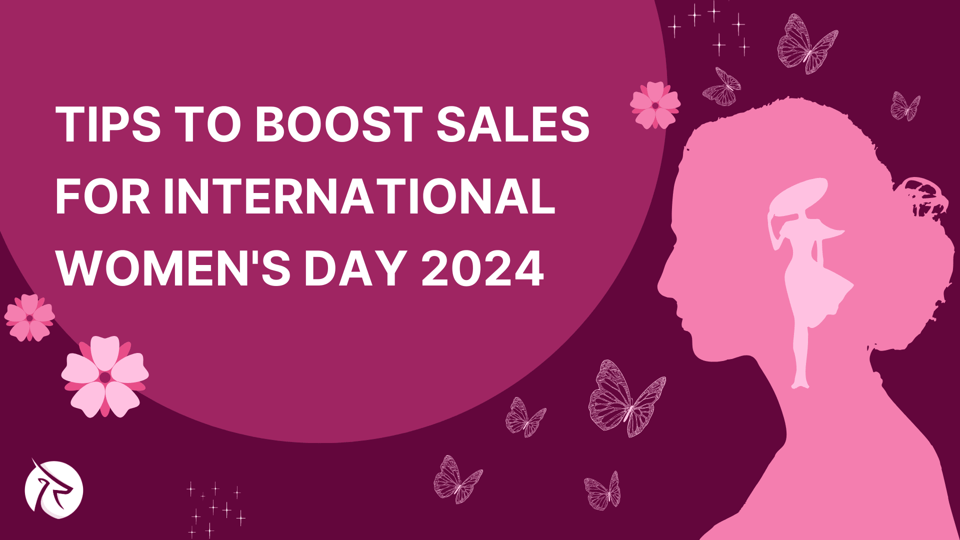 Tips to boost sales for International Women's Day 2024