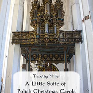 A Little Suite of Polish Christmas Carols - organ