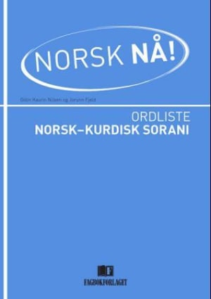 Norsk nå! Ordliste norsk-kurdisk sorani