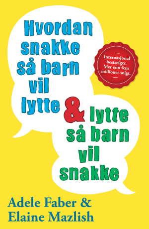 Hvordan Snakke Så Barn Vil Lytte & Lytte Så Barn Vil Snakke | Adele ...