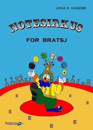 Notesirkus bratsj .Arbeidsbok med morsomme note- og rytmeoppgaver