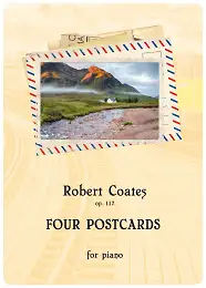 Four Postcards (PDF) - piano - Robert Coates