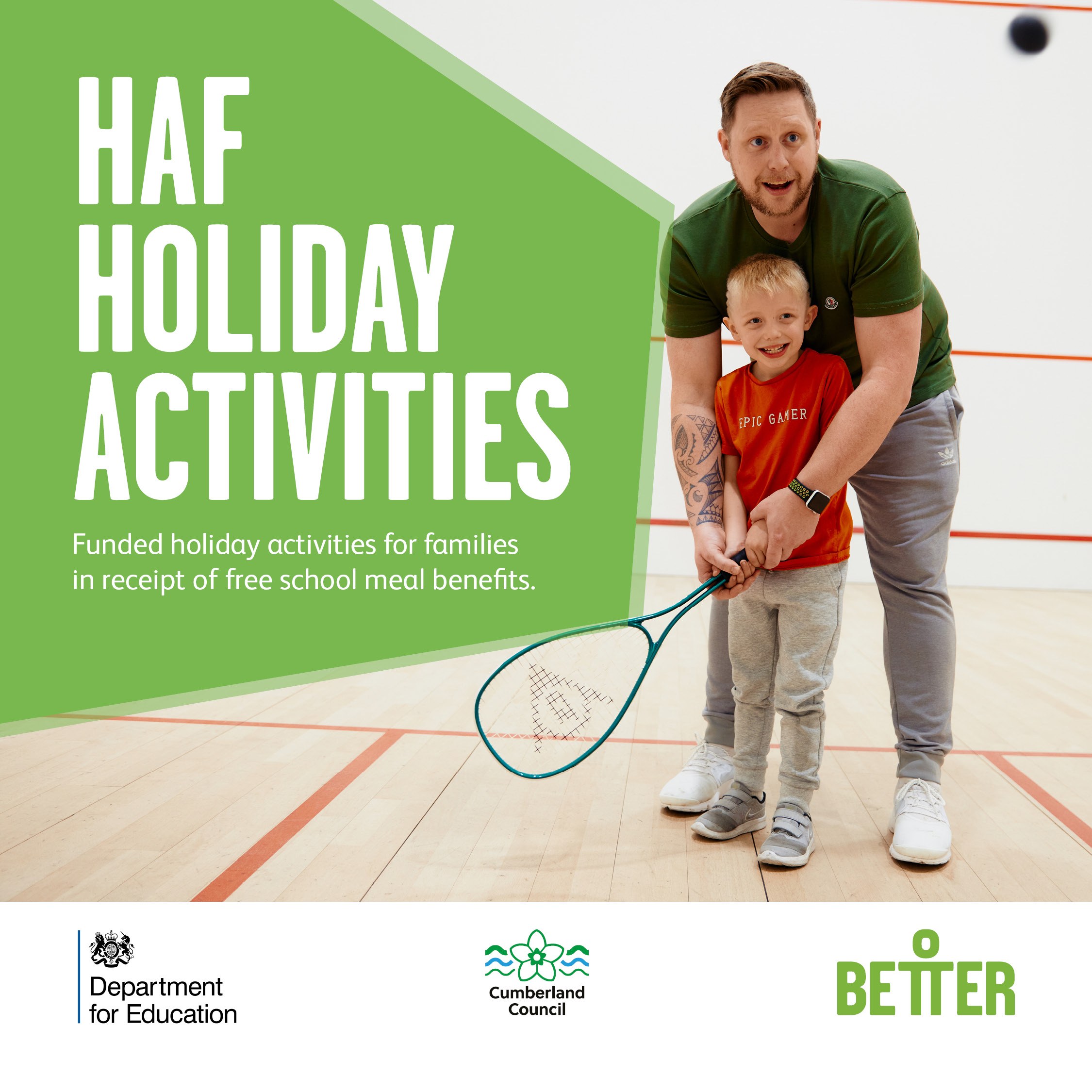A photo of a member of staff assisting a child with a racquet sport overlaid with the HAF Activities affiliated logos: the Department for Education, the Cumberland Council, and Better.