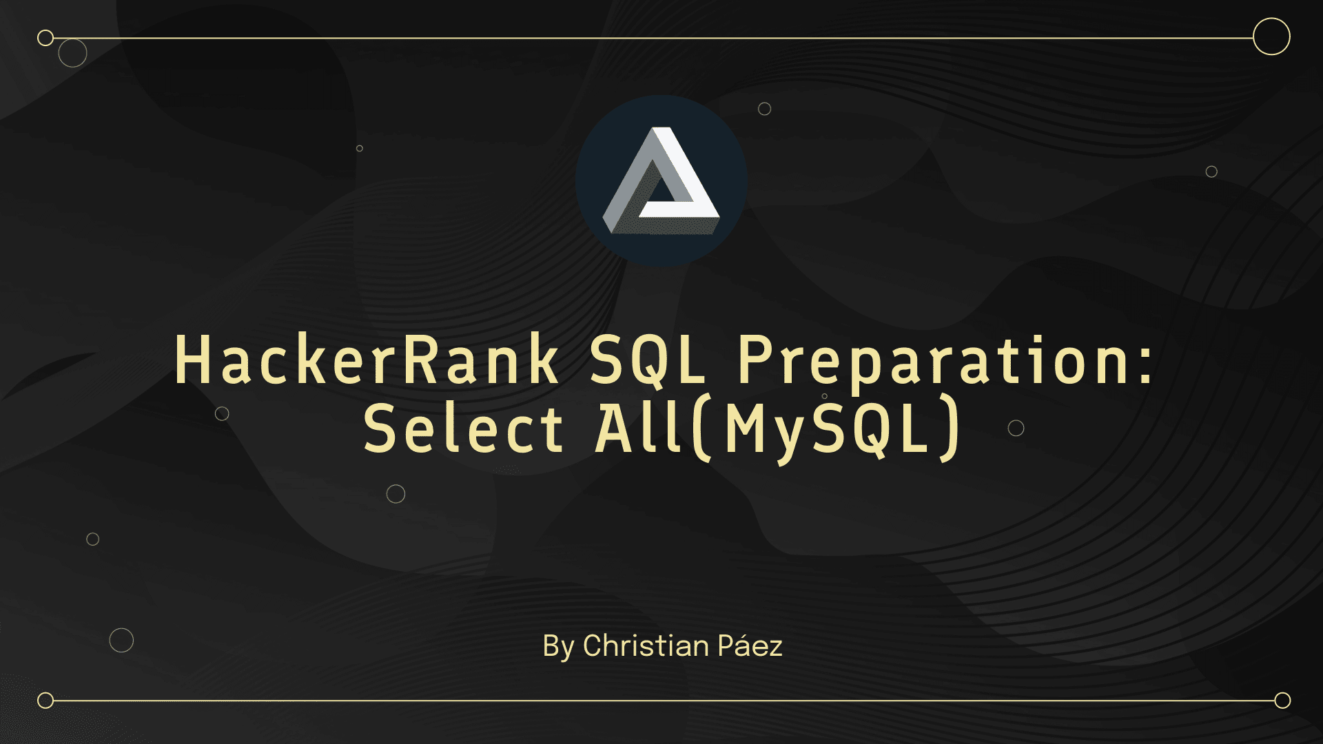 HackerRank SQL Preparation: Select All(MySQL)
