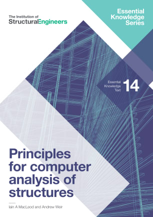 Essential Knowledge Text No.14 Principles for computer analysis of structures