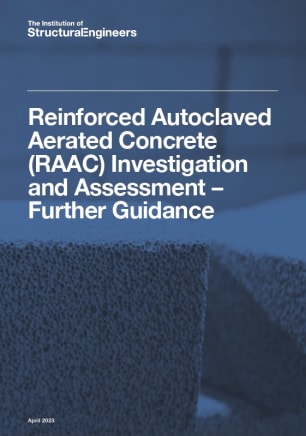 Reinforced Autoclaved Aerated Concrete (RAAC) Investigation and Assessment – Further Guidance