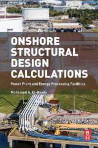 Onshore Structural Design Calculations: Energy Processing Facilities