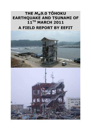 EEFIT Mission Report: The Tohoku earthquake and tsunami of 11 March 2011