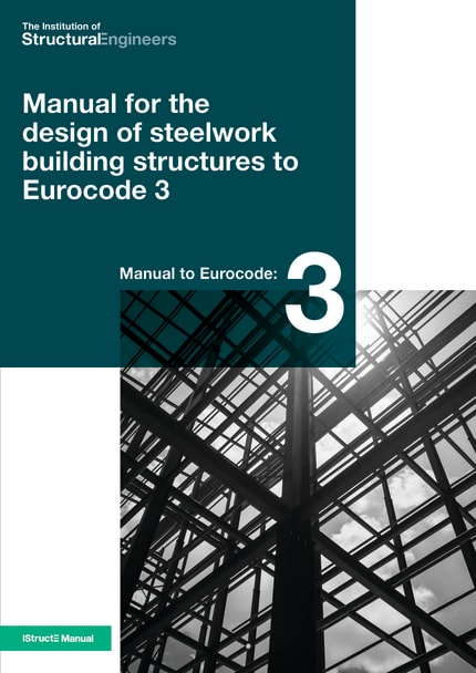 Manual For The Design Of Steelwork Building Structures To Eurocode 3 The Institution Of Structural Engineers