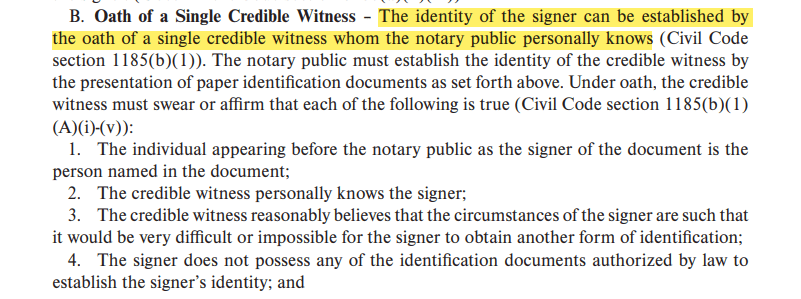The identity of the signer can be established by the oath of a single credible witness whom the notary public personally knows