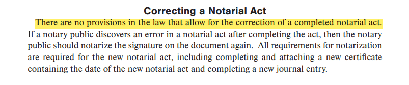 There are no provisions in the law that allow for the correction of a completed notarial act.