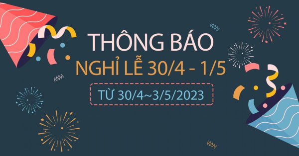[DOWNLOAD] POSTER CHÚC MỪNG VÀ THÔNG BÁO NGHỈ LỄ FANPAGE 30/4 - 1/5