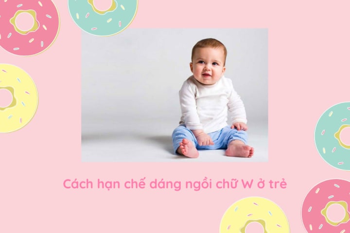 CẢNH BÁO TƯ THẾ NGỒI CHỮ W GÂY HẠI CHO XƯƠNG KHỚP CỦA CON