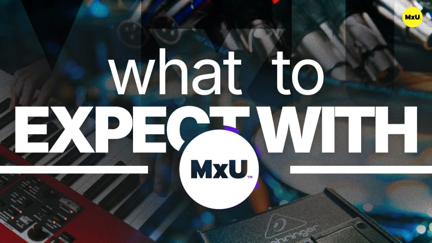 What to Expect With MxU