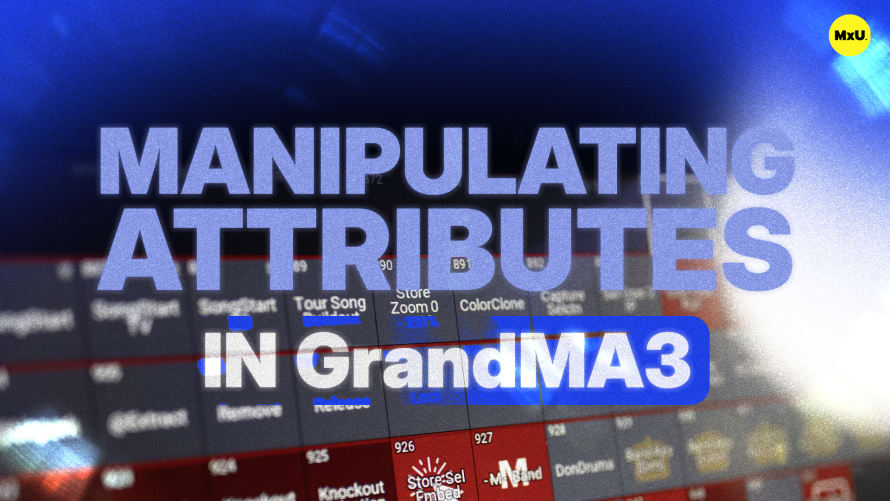 Manipulating Attributes in GrandMA3