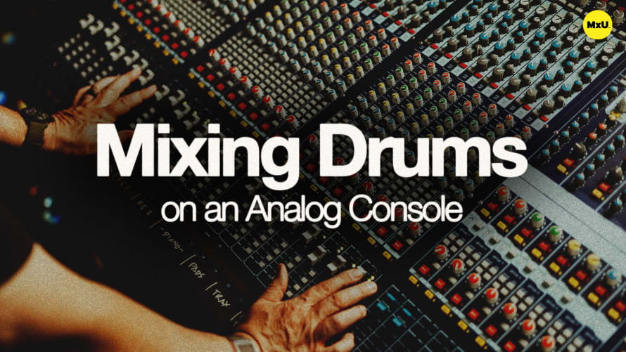 Mixing Drums on an Analog Console