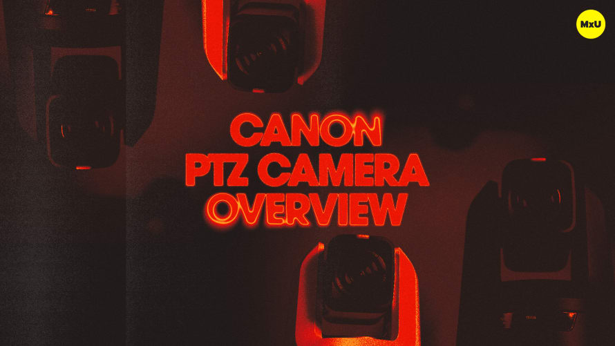 Canon PTZ Camera Overview