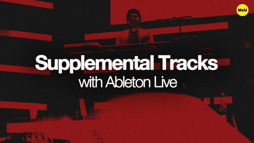 Supplemental Tracks with Ableton Live