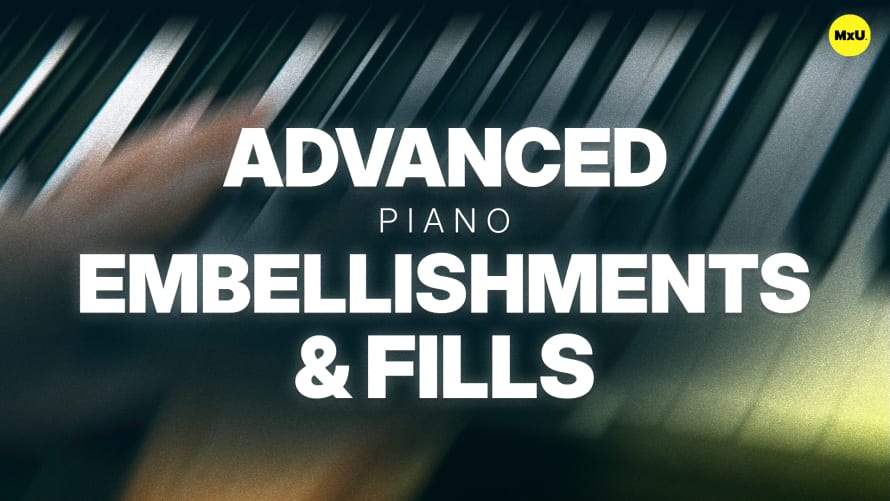 Advanced Piano Embellishments & Fills