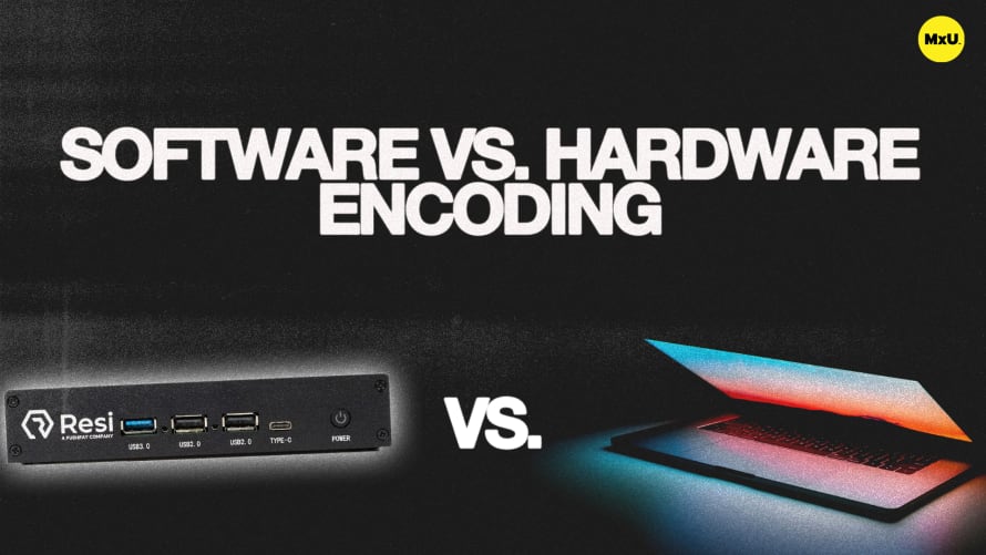 Software vs. Hardware Encoding