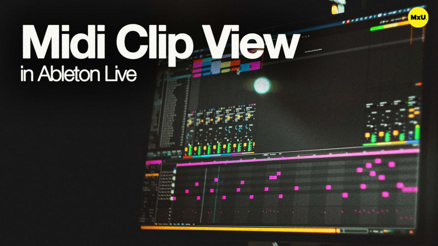 MIDI Clip View in Ableton Live